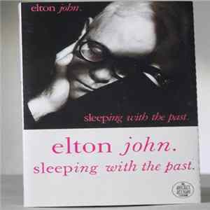 Elton John - Sleeping With The Past FLAC