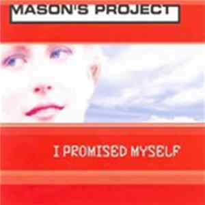 Mason's Project - I Promised Myself FLAC