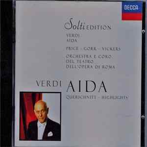 Verdi - Price • Gorr • Vickers • Orchestra E Coro Del Teatro Dell'Opera Di Roma • Solti - Aida (Querschnitt • Highlights) FLAC