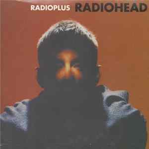 Radiohead - Radioplus FLAC