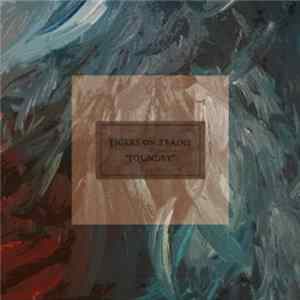 Tigers On Trains - Foundry FLAC